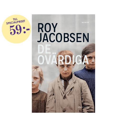 De ovärdiga, av Roy Jacobsen