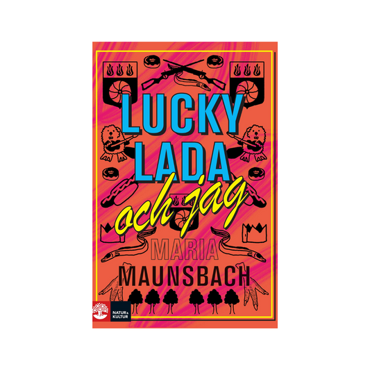 Lucky Lada och jag, av Maria Maunsbach