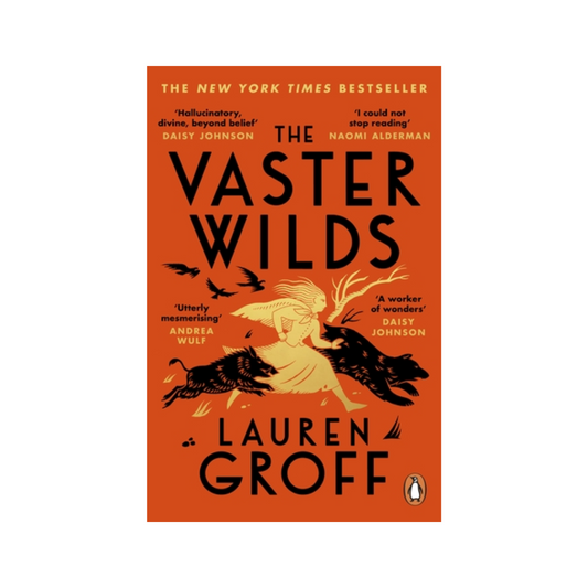 The Vaster Wilds, av Lauren Groff