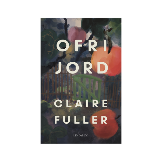 Ofri jord, av Claire Fuller