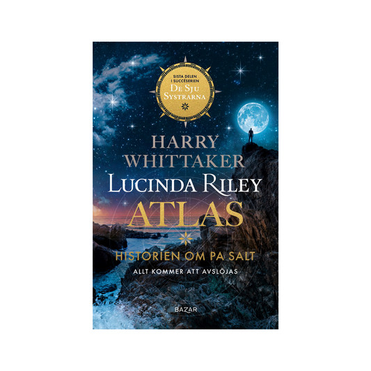 Atlas: historien om Pa Salt, av Lucinda Riley och Harry Whittaker