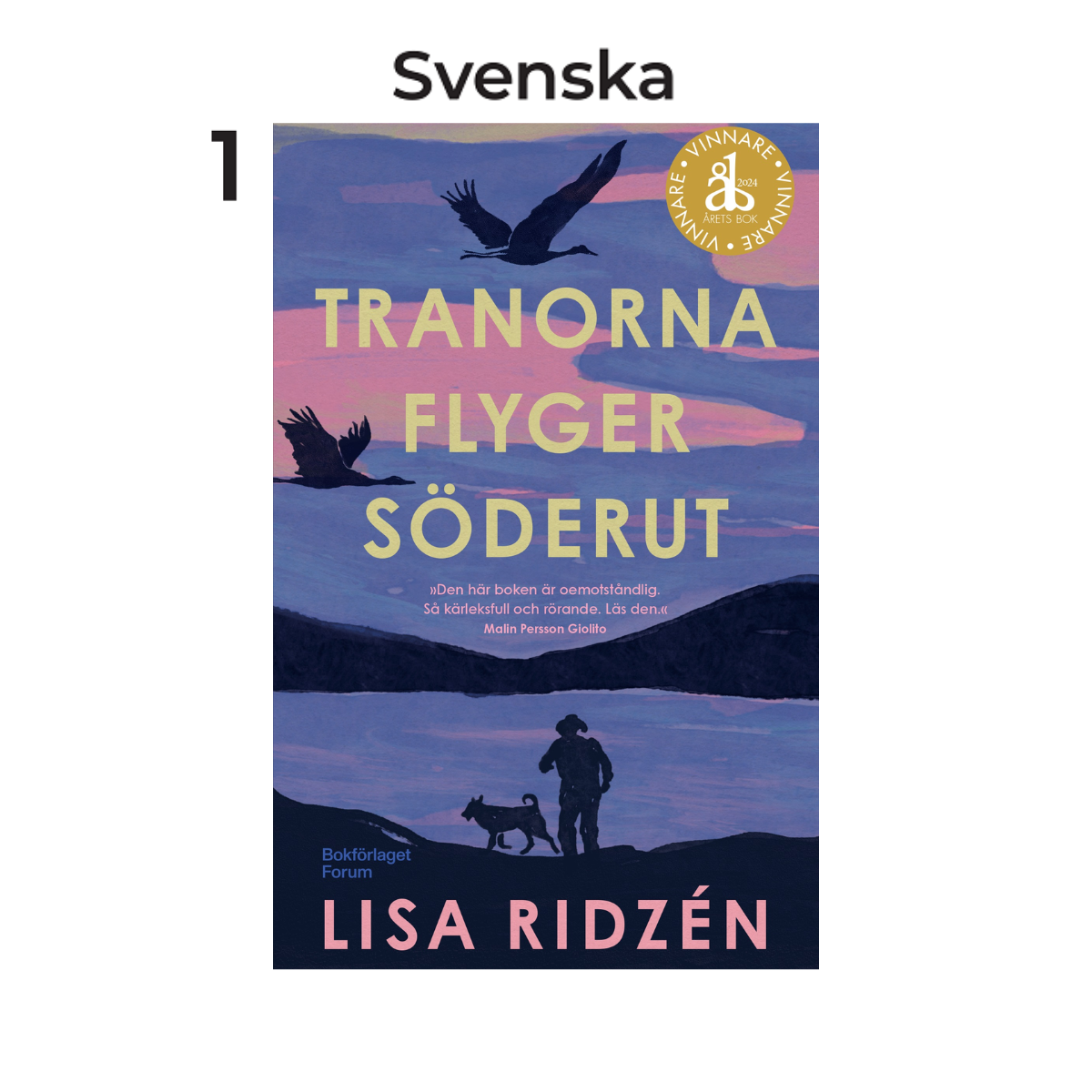 Tranorna flyger söderut, av Lisa Ridzén