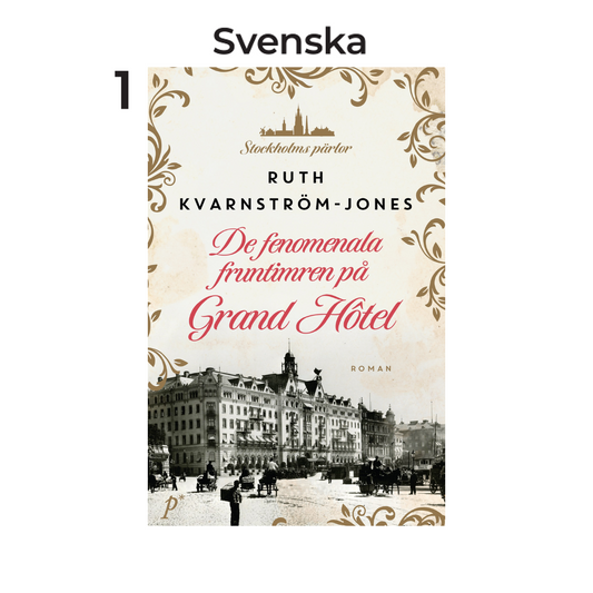 De fenomenala fruntimren på Grand Hôtel, av Ruth Kvarnström Jones