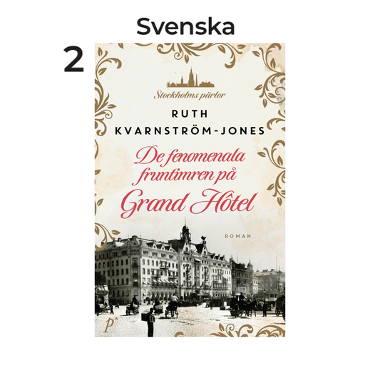 De fenomenala fruntimren på Grand Hôtel, av Ruth Kvarnström Jones