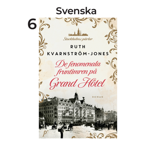 De fenomenala fruntimren på Grand Hôtel, av Ruth Kvarnström Jones