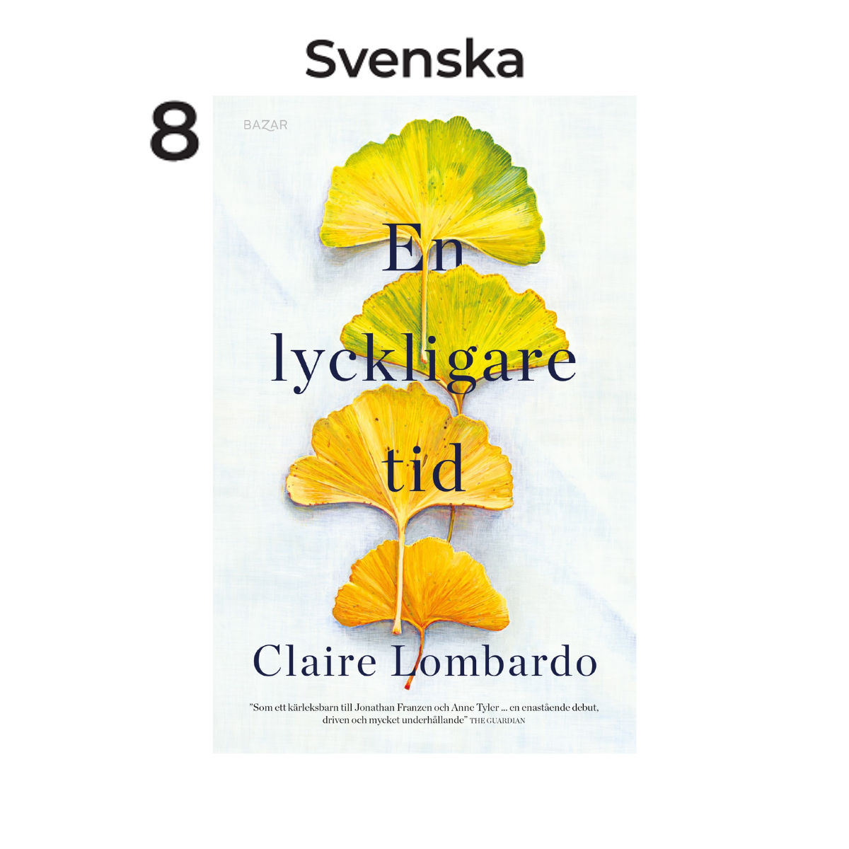 En lyckligare tid, av Claire Lombardo